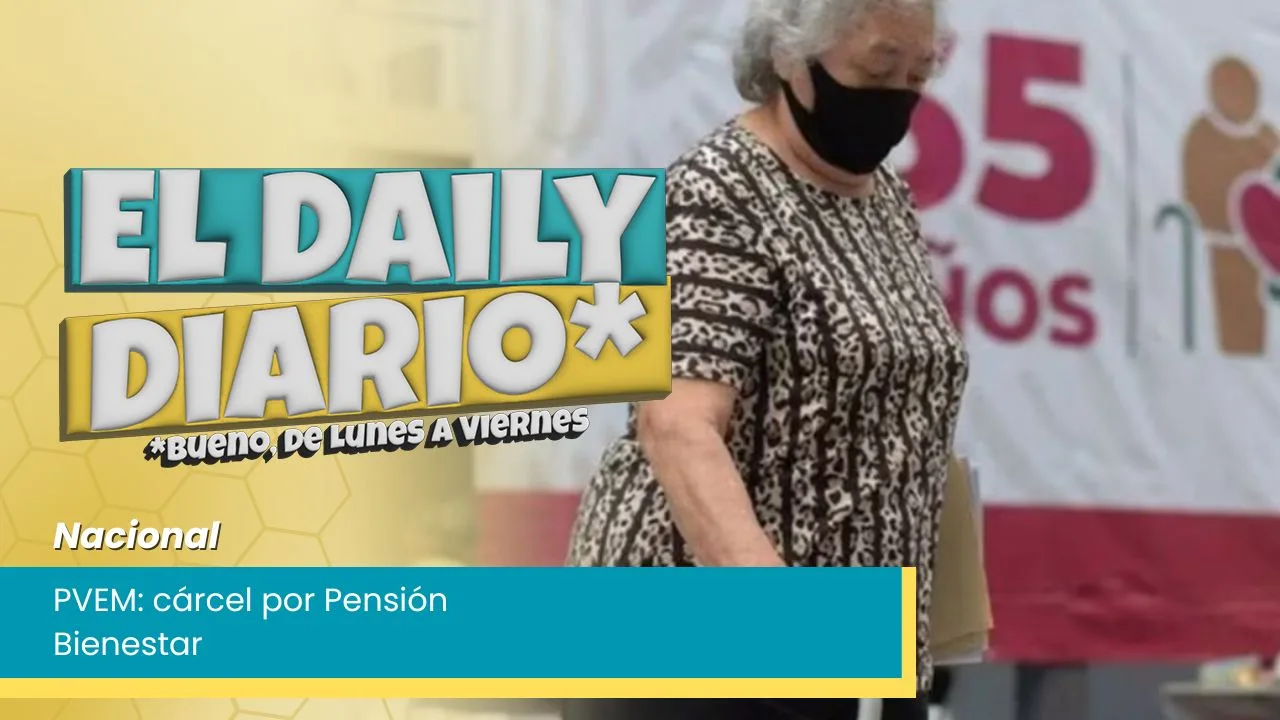 Lee más sobre el artículo PVEM: cárcel por Pensión Bienestar
