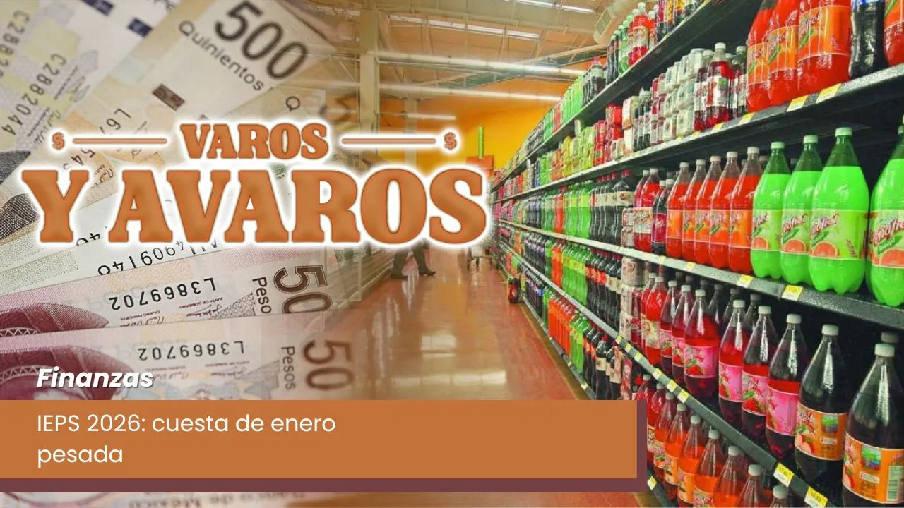 Lee más sobre el artículo IEPS 2026: suben refrescos
