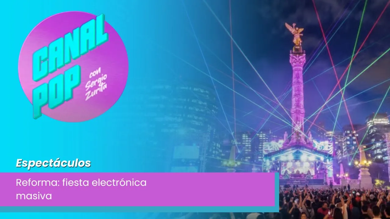 Lee más sobre el artículo Mega fiesta electrónica en Reforma