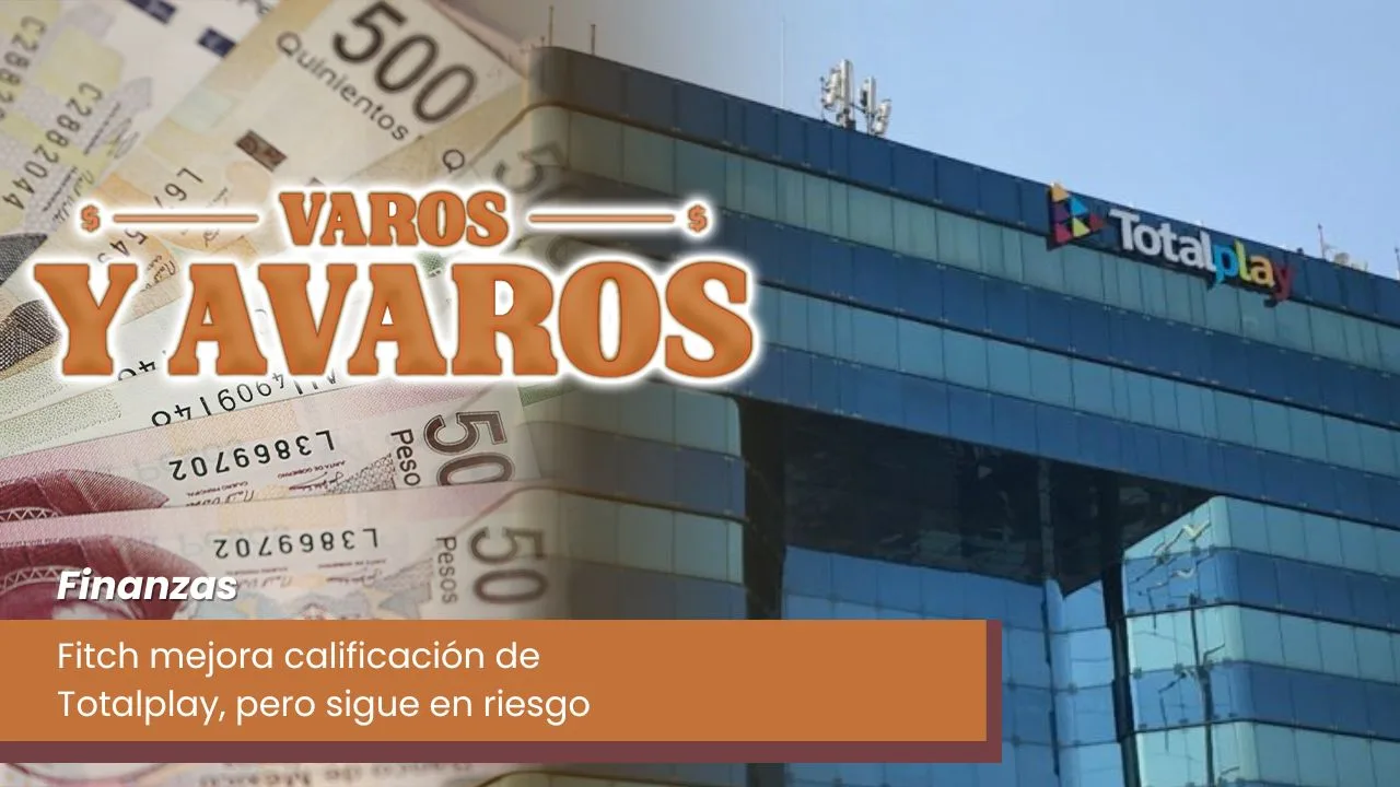 Lee más sobre el artículo Fitch mejora calificación de Totalplay, pero sigue en riesgo