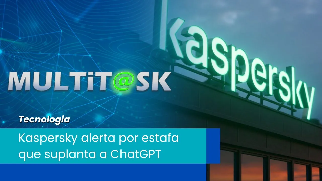 Lee más sobre el artículo Kaspersky alerta por estafa que suplanta a ChatGPT