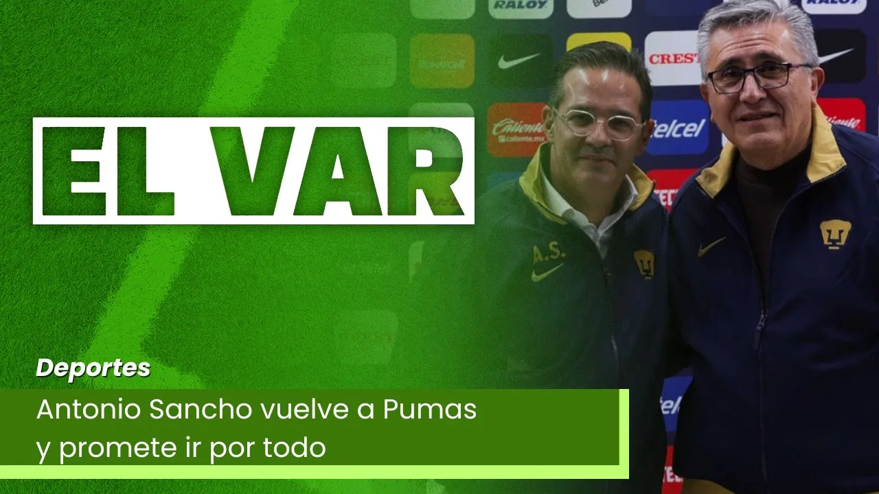 Lee más sobre el artículo Antonio Sancho vuelve a Pumas y promete ir por todo