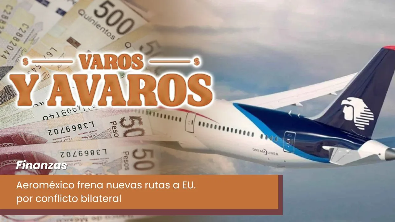 Lee más sobre el artículo Aeroméxico frena nuevas rutas a EU. por conflicto bilateral