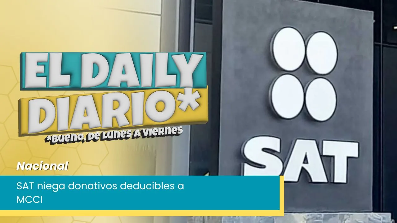 Lee más sobre el artículo SAT niega donativos deducibles a MCCI