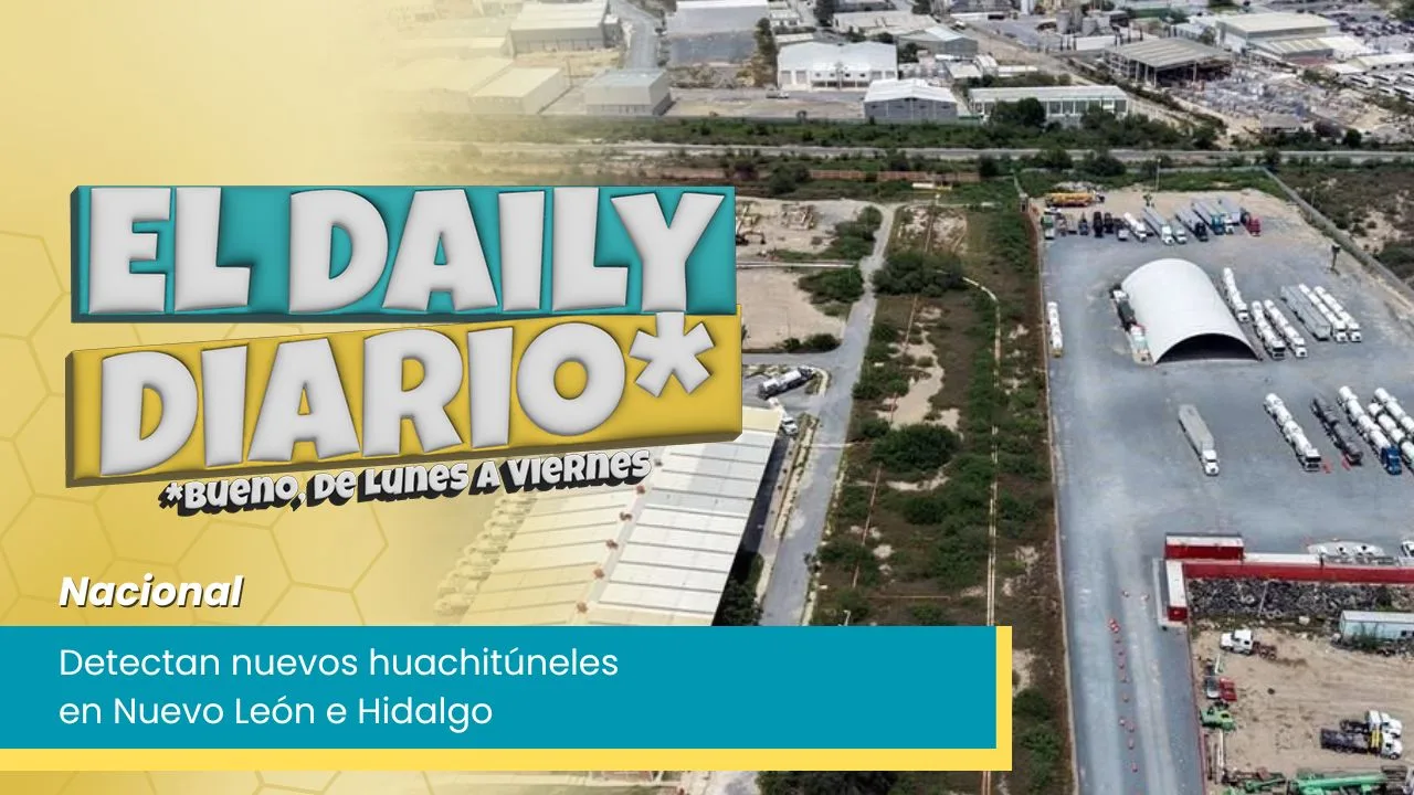 Lee más sobre el artículo Detectan nuevos huachitúneles en Nuevo León e Hidalgo