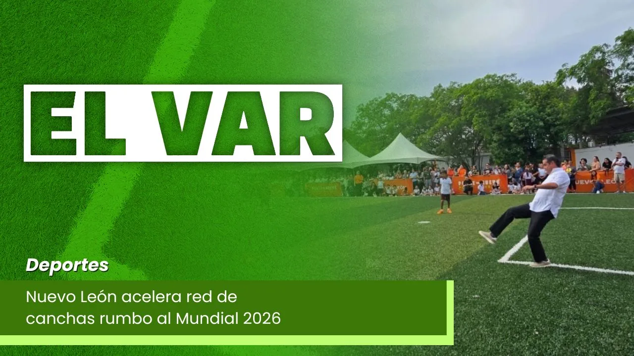 Lee más sobre el artículo Nuevo León acelera red de canchas rumbo al Mundial 2026
