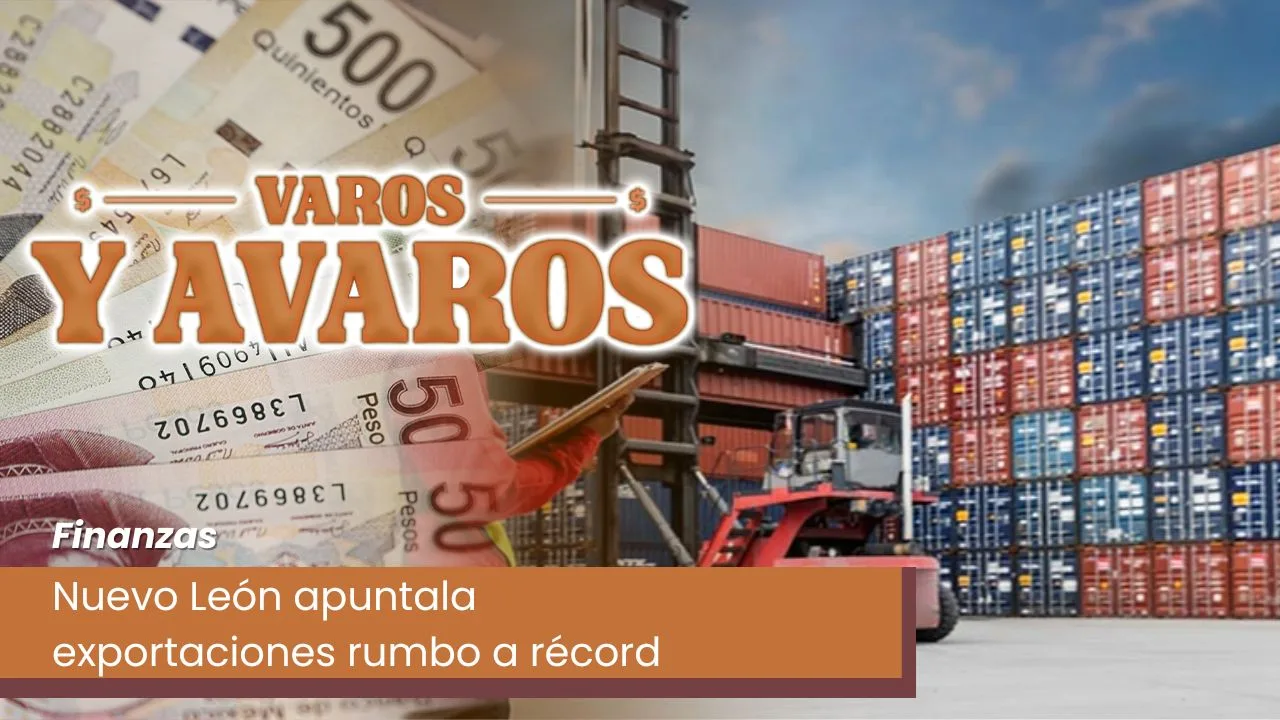 Lee más sobre el artículo Nuevo León apuntala exportaciones rumbo a récord