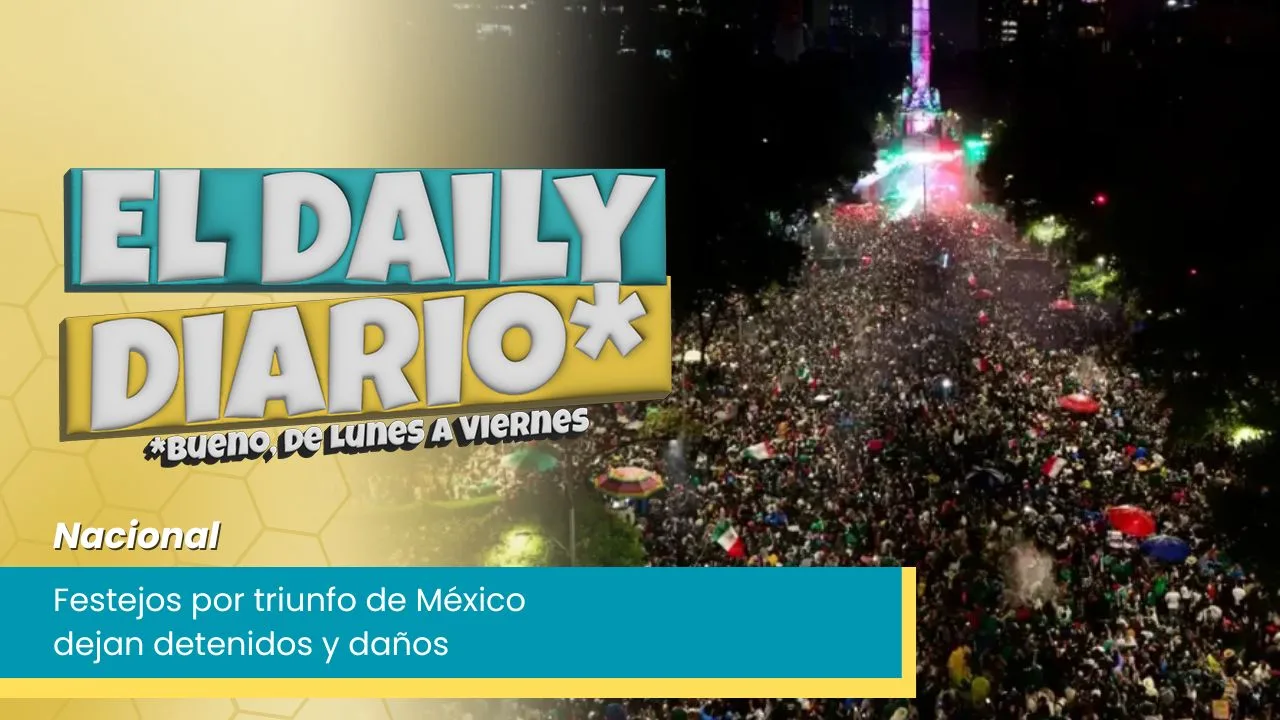 Lee más sobre el artículo Festejos por triunfo de México dejan detenidos y daños