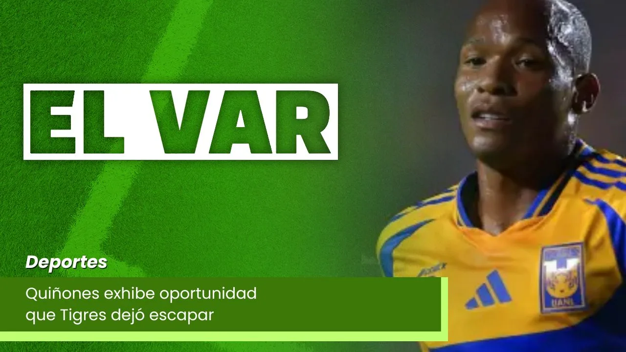 Lee más sobre el artículo Quiñones exhibe oportunidad que Tigres dejó escapar