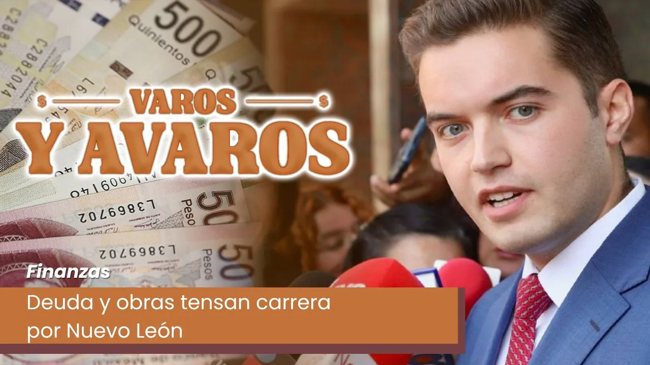 Lee más sobre el artículo Deuda y obras tensan carrera por Nuevo León