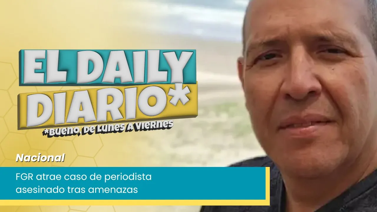 Lee más sobre el artículo FGR atrae caso de periodista asesinado tras amenazas