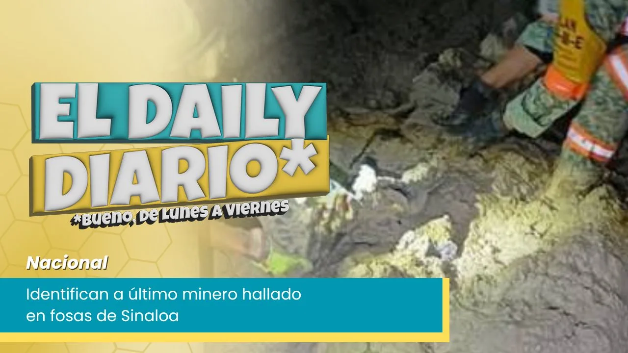 Lee más sobre el artículo Identifican a último minero hallado en fosas de Sinaloa