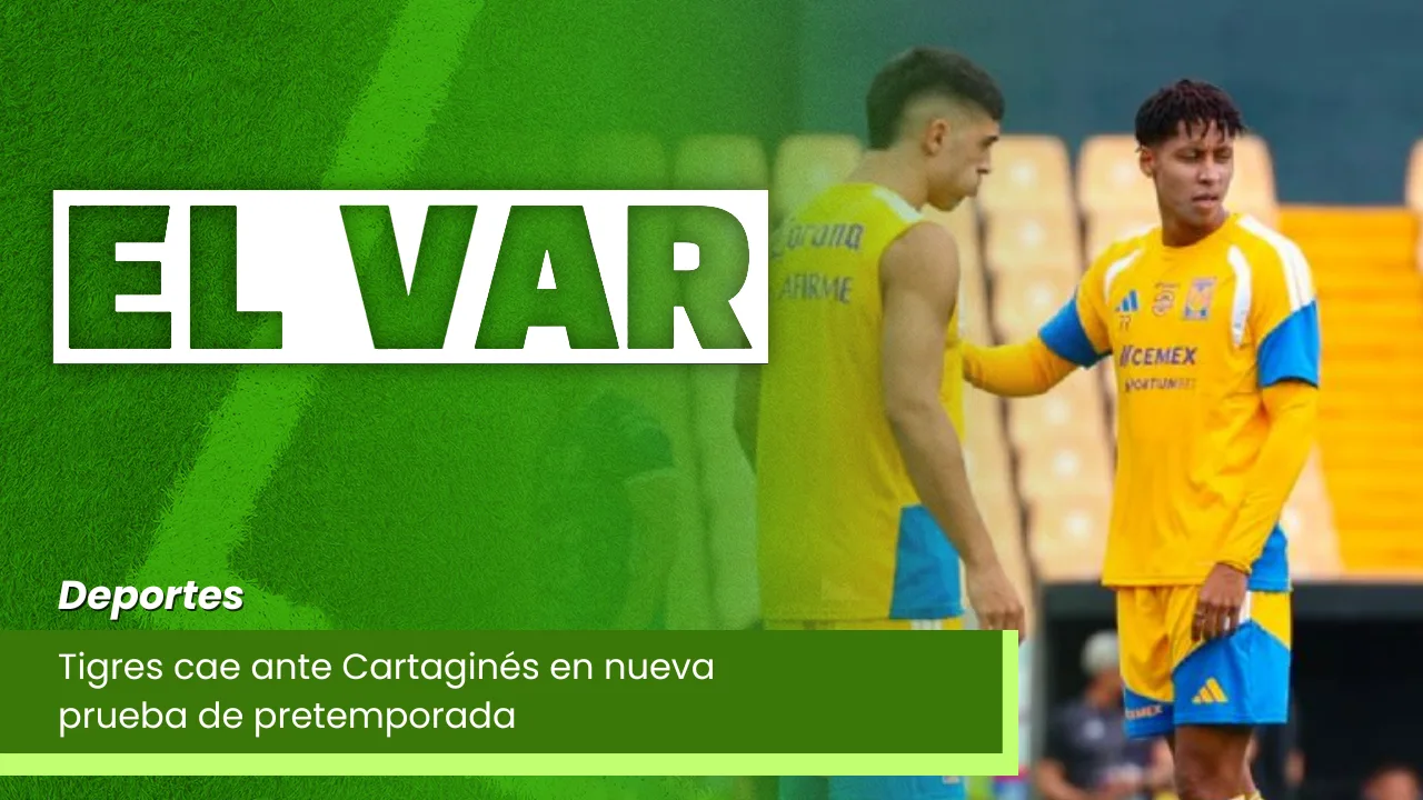 Lee más sobre el artículo Tigres cae ante Cartaginés en nueva prueba de pretemporada