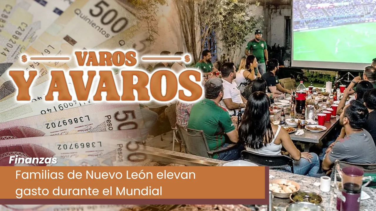 Lee más sobre el artículo Familias de Nuevo León elevan gasto durante el Mundial
