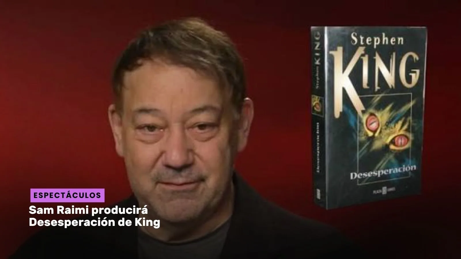 Lee más sobre el artículo Sam Raimi producirá Desesperación de King