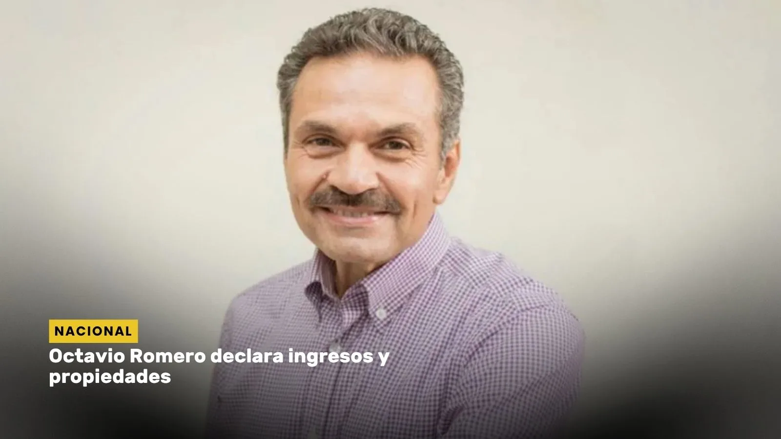 Lee más sobre el artículo Octavio Romero declara ingresos y propiedades