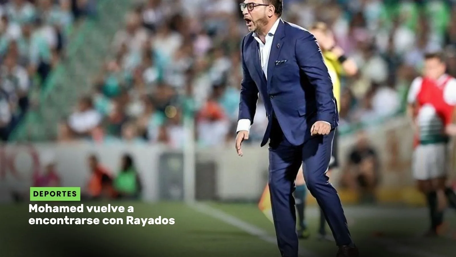 Lee más sobre el artículo Mohamed vuelve a encontrarse con Rayados