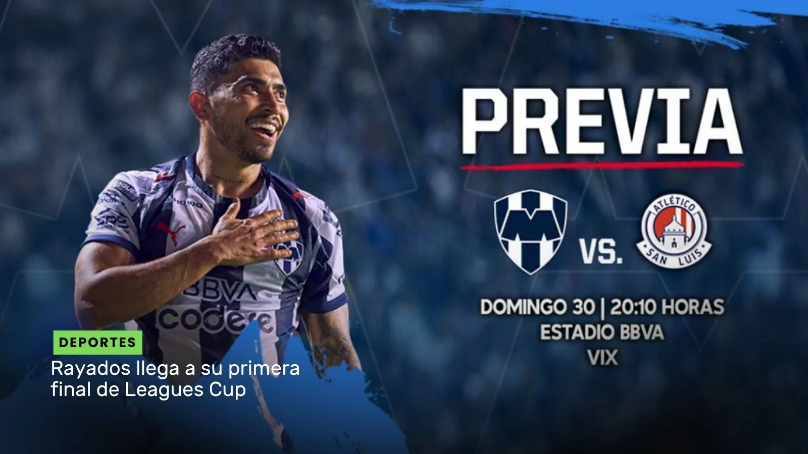 Lee más sobre el artículo Rayados llega a su primera final de Leagues Cup