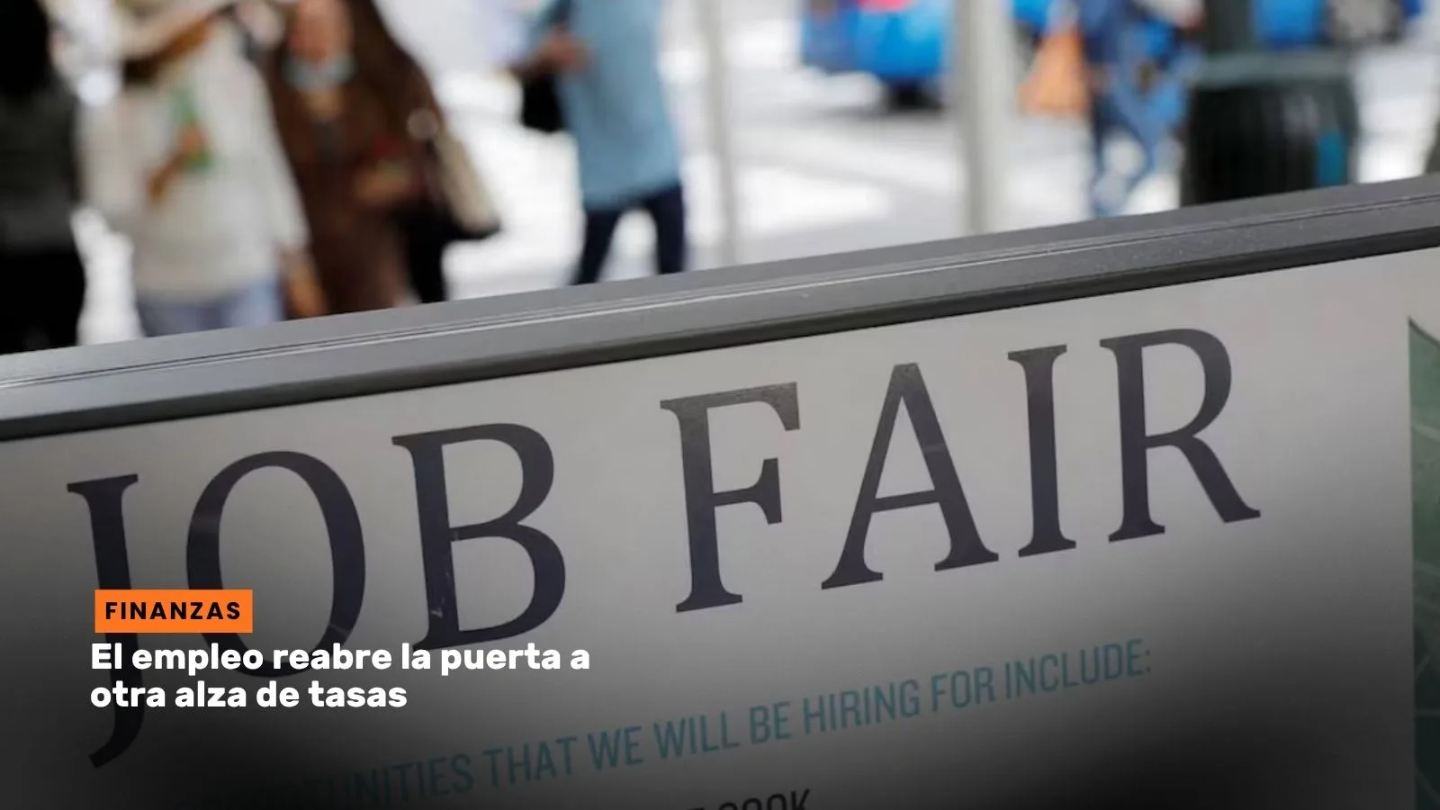 Lee más sobre el artículo El empleo reabre la puerta a otra alza de tasas