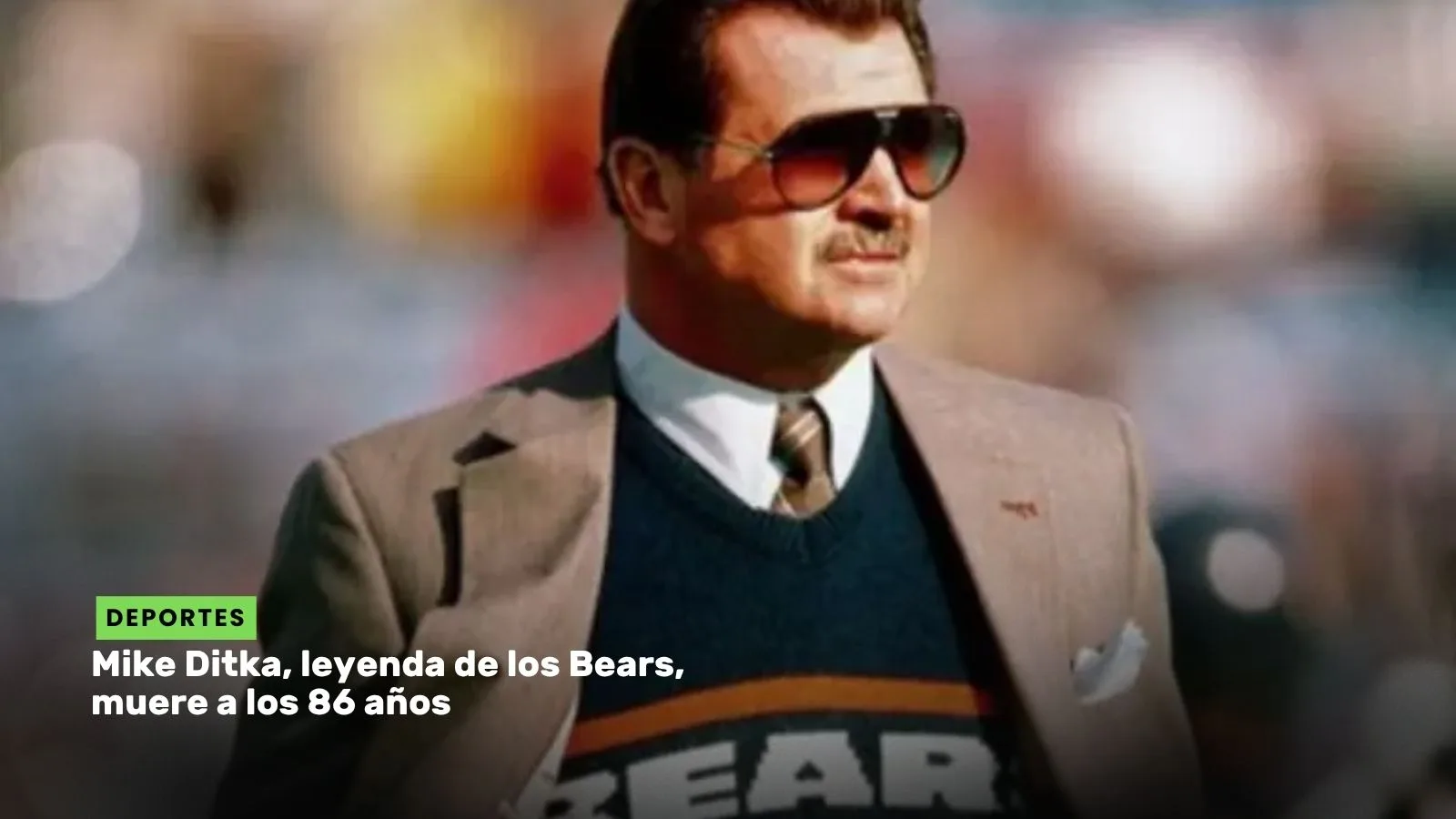 Lee más sobre el artículo Mike Ditka, leyenda de los Bears, muere a los 86 años