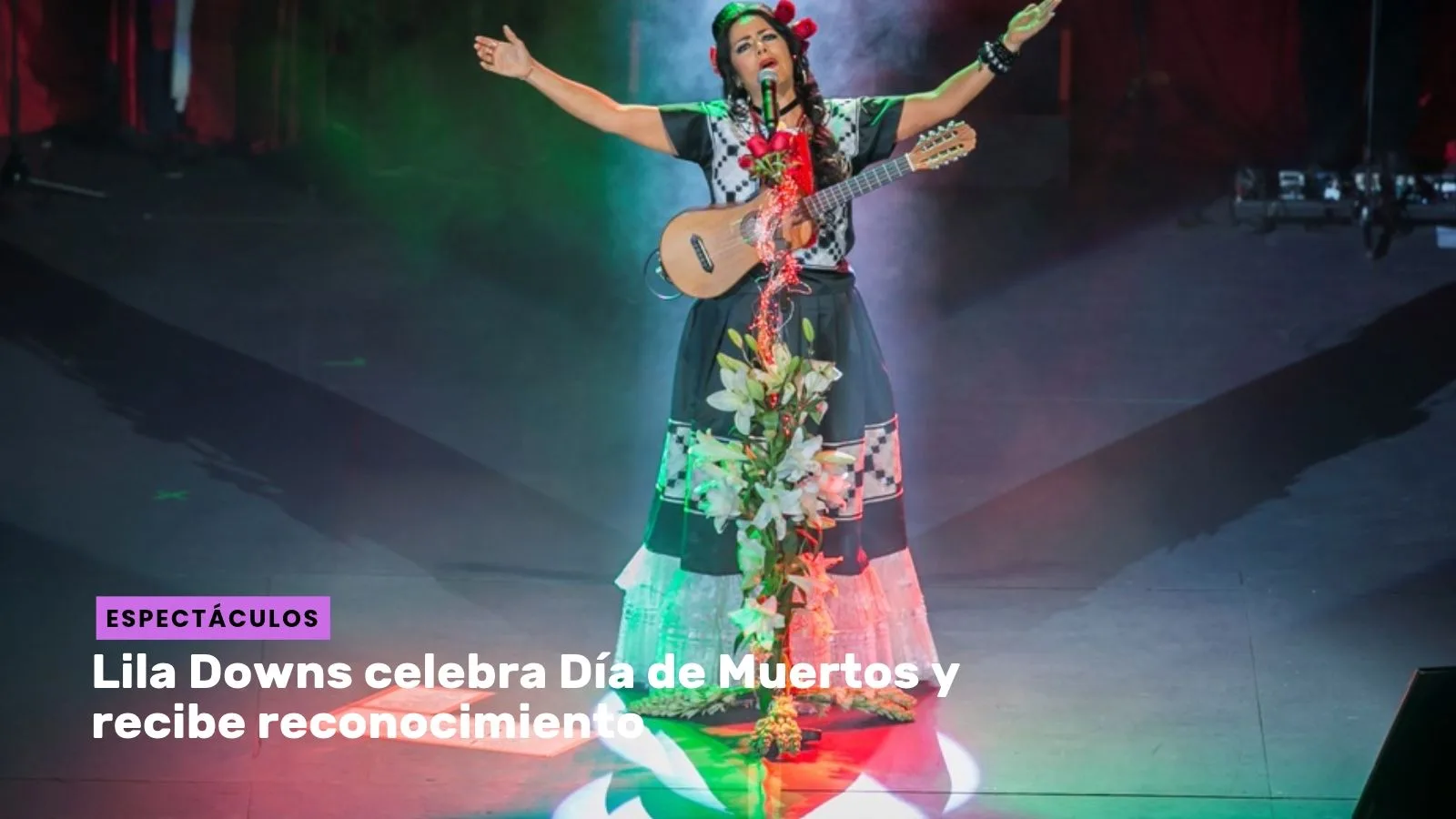 Lee más sobre el artículo Lila Downs celebra Día de Muertos y recibe reconocimiento