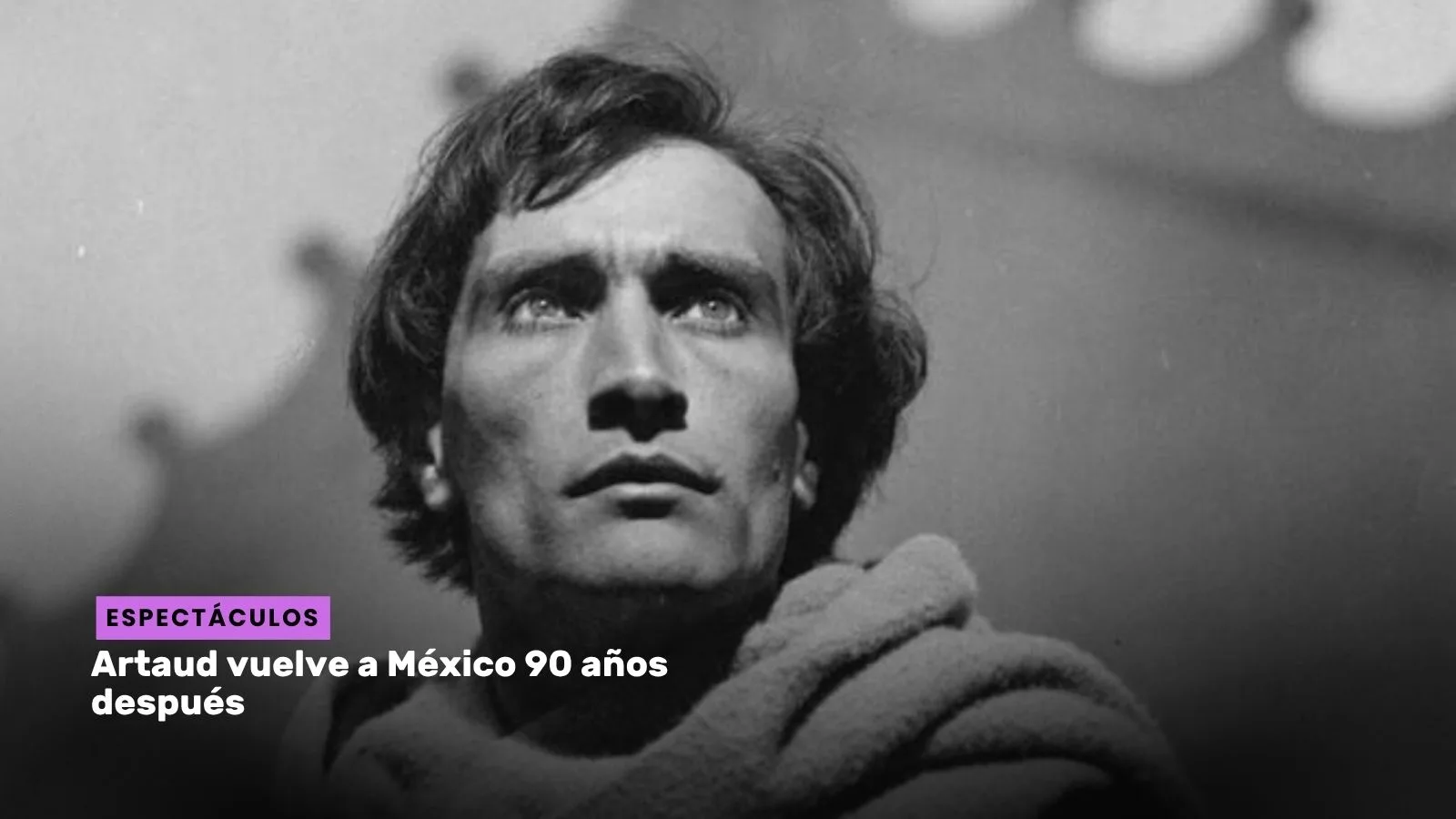 Lee más sobre el artículo Artaud vuelve a México 90 años después