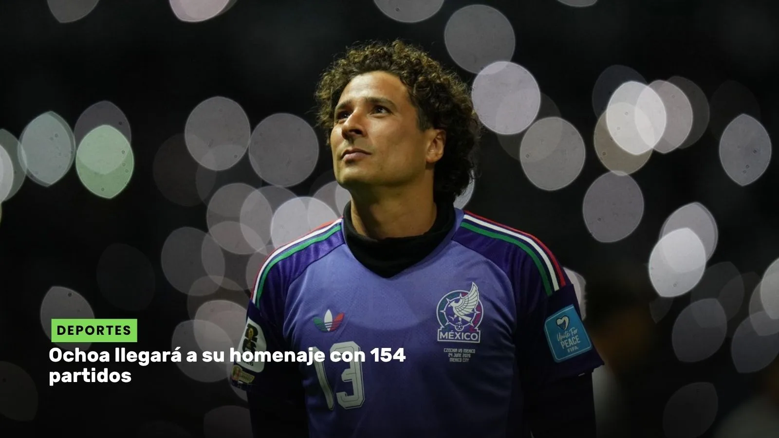 Lee más sobre el artículo Ochoa llegará a su homenaje con 154 partidos