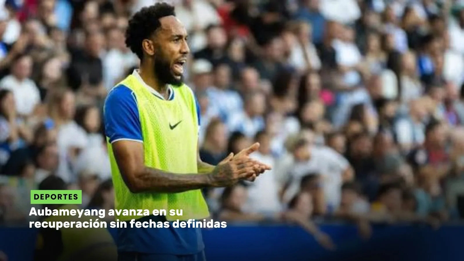 Lee más sobre el artículo Aubameyang avanza en su recuperación sin fechas definidas