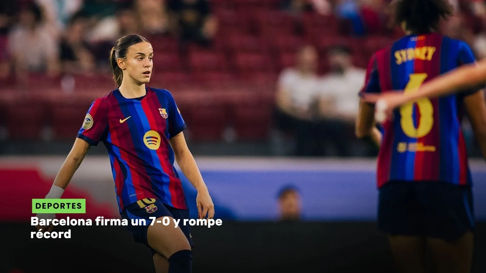 Lee más sobre el artículo Barcelona firma un 7-0 y rompe récord